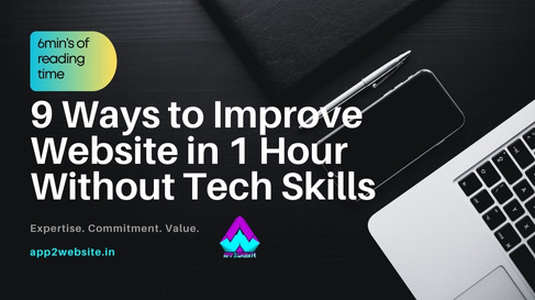 9 Ways to Improve Your Website in 1 Hour Without Tech Skills